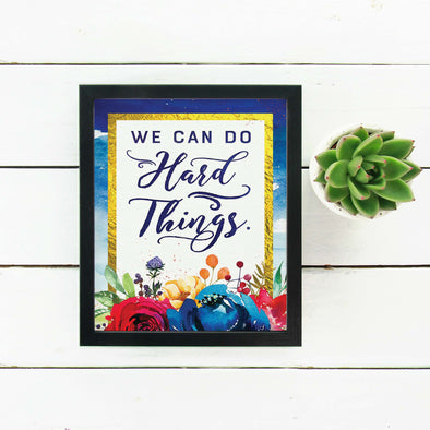 We Can Do Hard Things Inspirational Poster Printable | Mutual 2018 Young Women Printable | Instant Digital Download