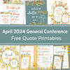 Free General Conference Quote Printables - April 2024 Spring General Conference