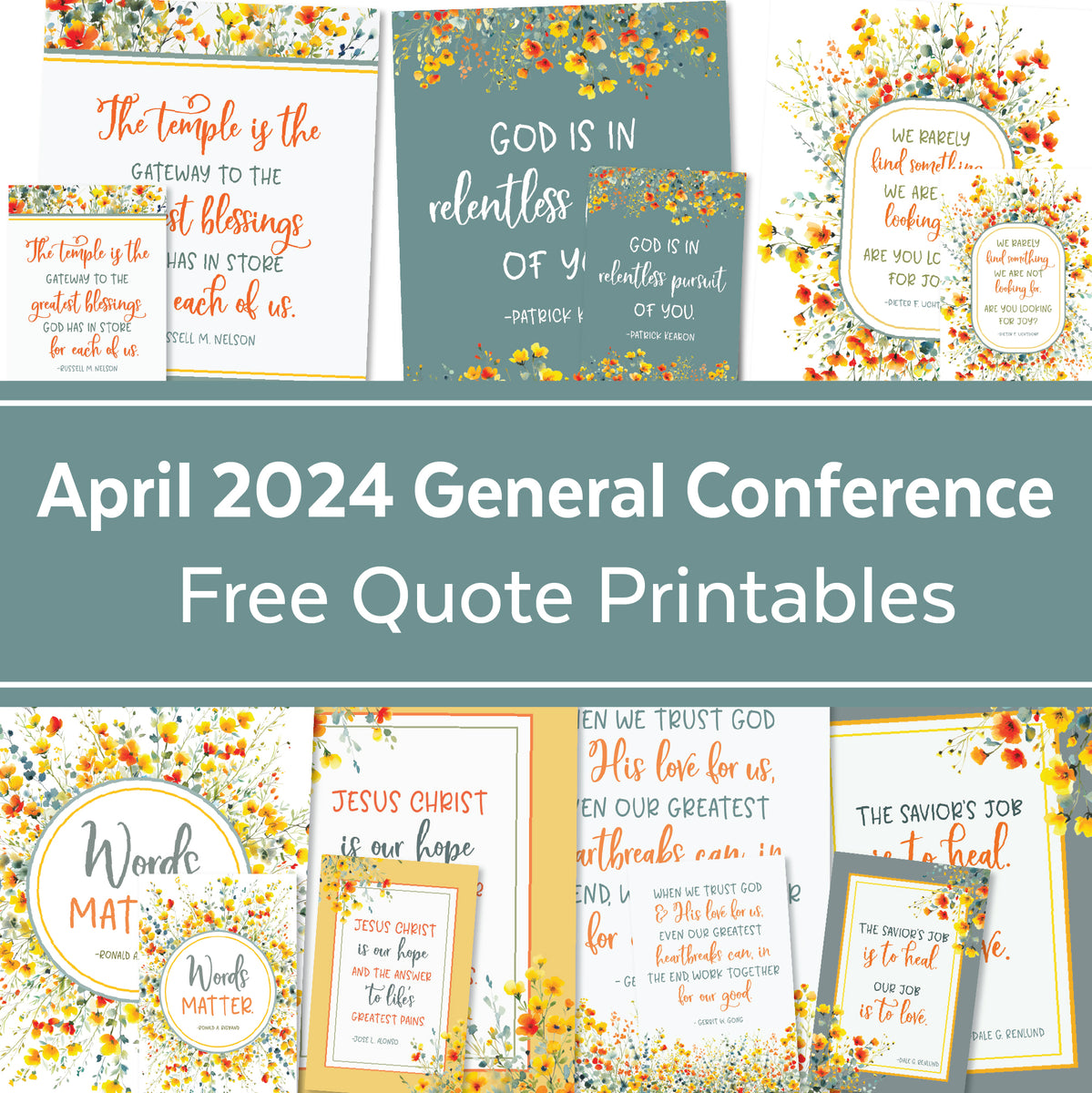 Free General Conference Quote Printables - April 2024 Spring General C ...