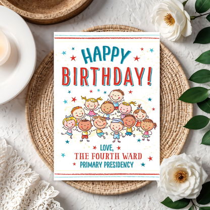 LDS ward birthday card personalized for primary children, nursery kids, primary presidencies, and church birthday recognition