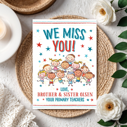 LDS Primary "We Miss You" Card - Custom Ward Name Printable