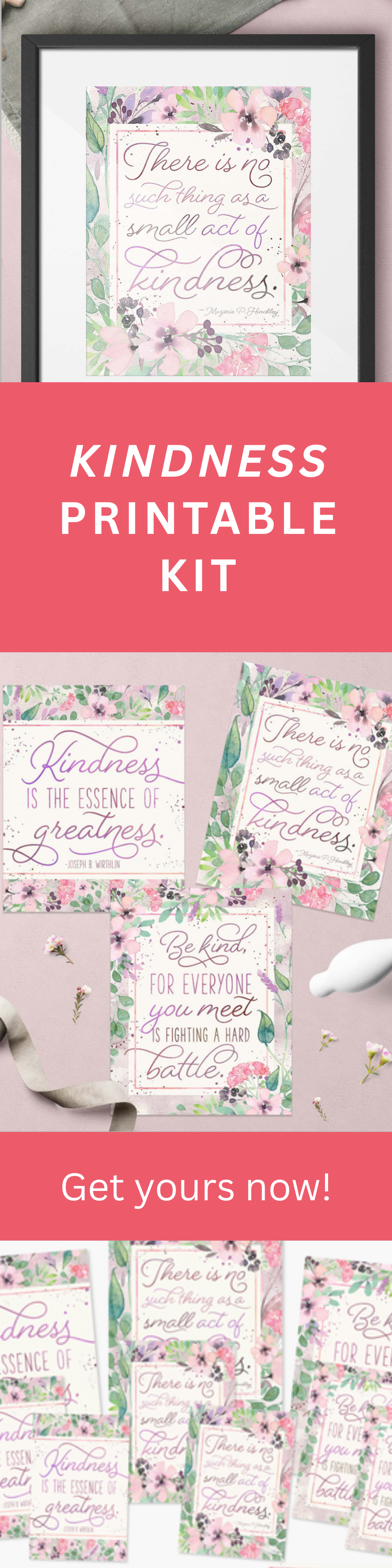 Kindness Printable – Inspirational Quote Art Kit in 3 Sizes