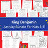 King Benjamin Book of Mormon Activity Bundle for kids 8-11 | LDS Come Follow Me 2024 | April May Primary 2024
