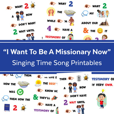 I Want To Be A Missionary Now | Singing Time Flipchart for LDS Primary