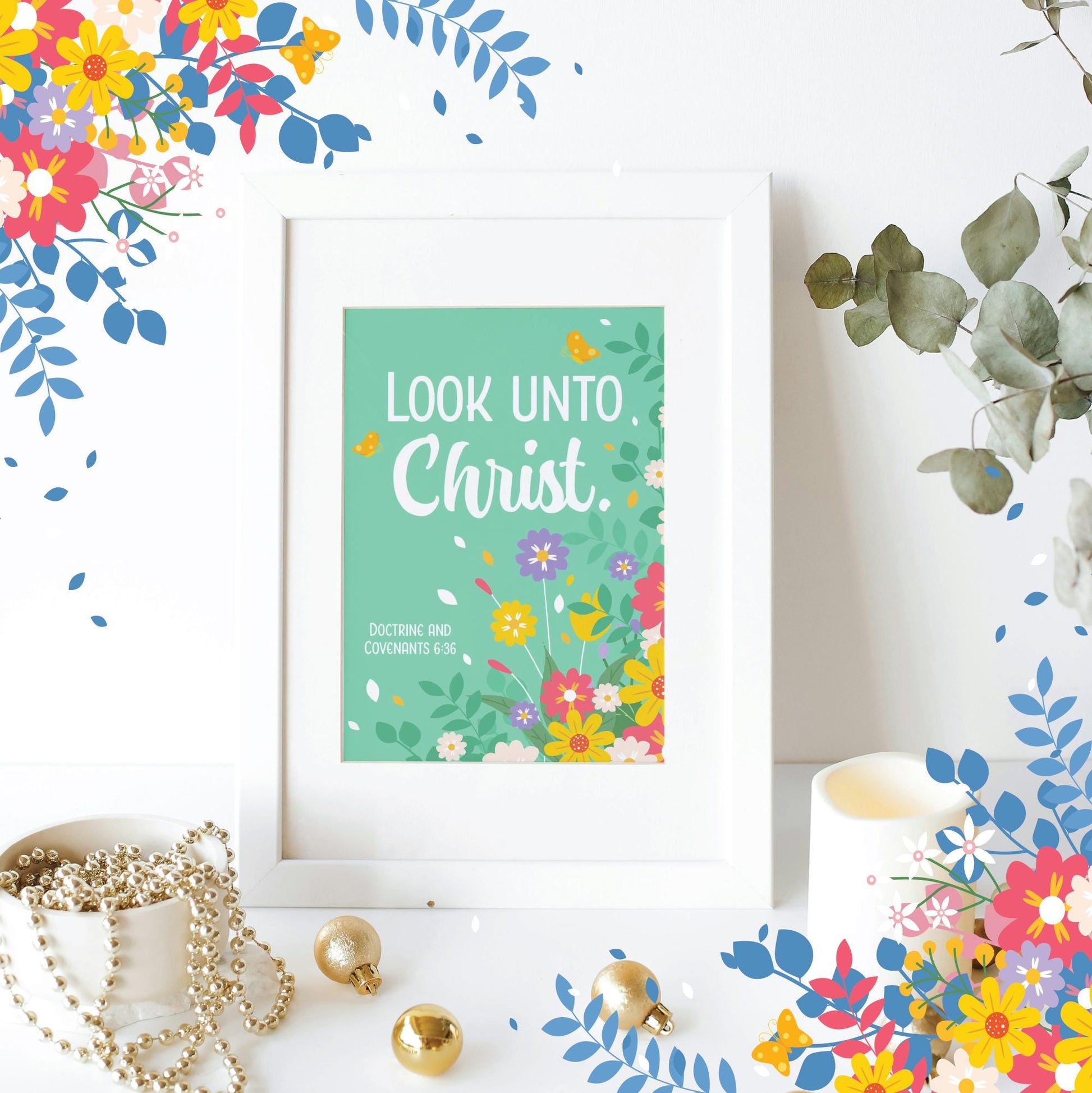 2025 Youth Theme - Look Unto Christ - LDS Youth Printable Posters and Gifts - Young Women Gift - Come Follow Me Doctrine and Covenants 2025