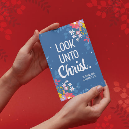 2025 Youth Theme - Look Unto Christ - LDS Youth Printable Posters and Gifts - Young Women Gift - Come Follow Me Doctrine and Covenants 2025