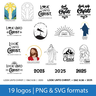 Youth Theme 2025 LDS Logos in SVG and PNG | Doctrine and Covenants 6:36 | Look Unto Christ | lds Trek | lds Girls Camp | Digital Download