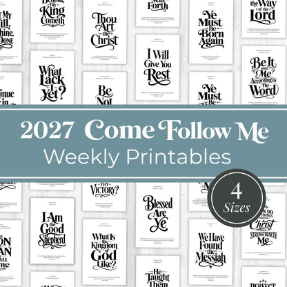 2027 Come Follow Me Weekly Printables overview showing many black and white Bible verse poster designs