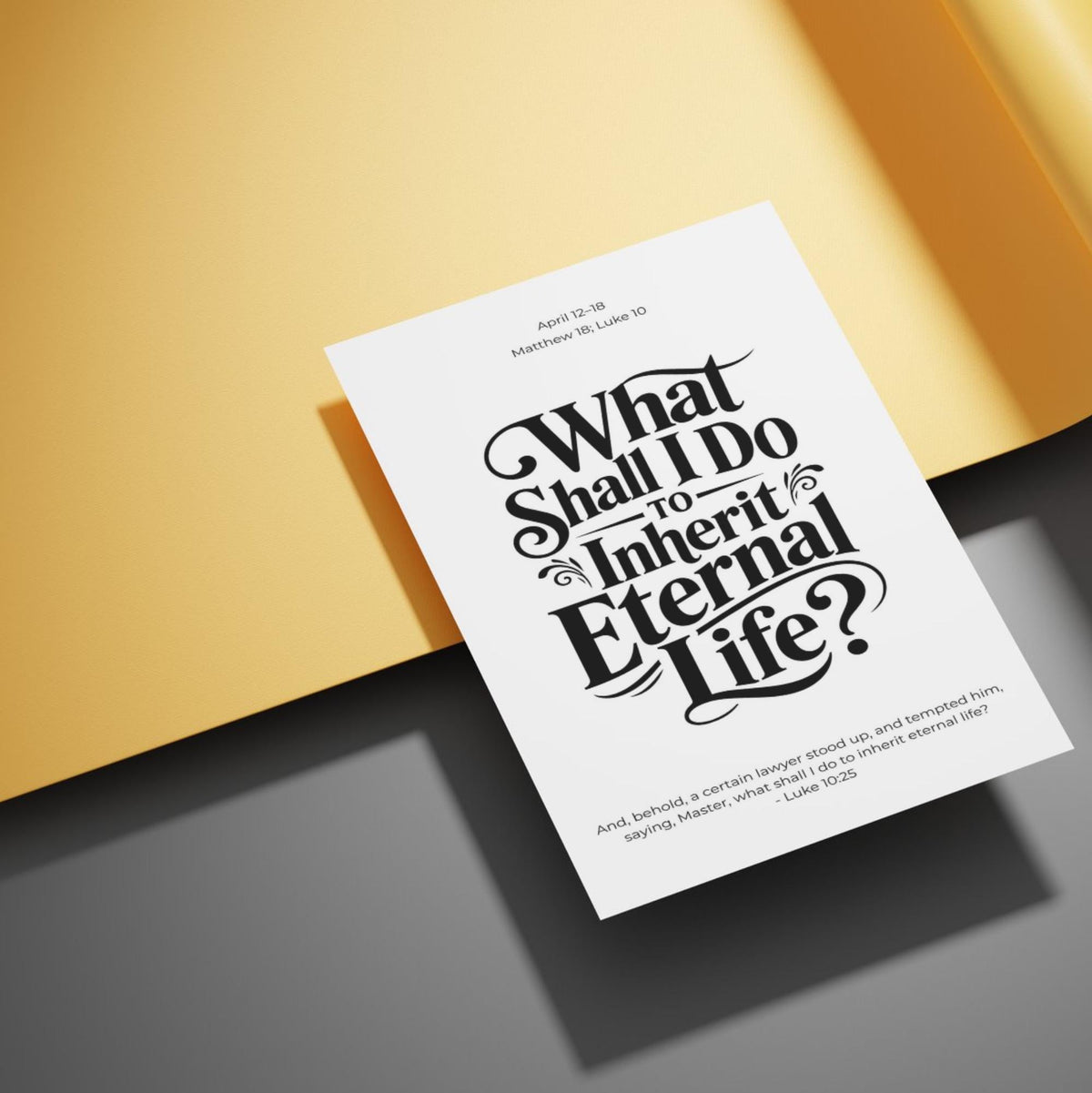 What Shall I Do to Inherit Eternal Life scripture art print in black lettering on a white page