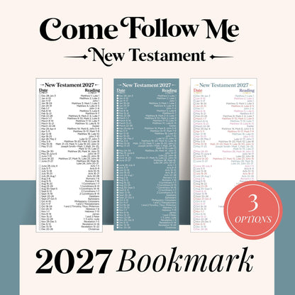 2027 Come Follow Me New Testament reading schedule bookmarks with 52 weekly scripture assignments, Bible chapter references