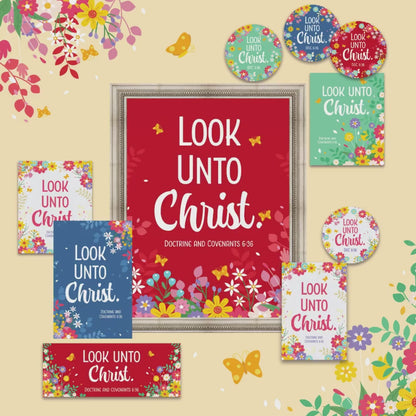 2025 Youth Theme - Look Unto Christ - LDS Youth Printable Posters and Gifts - Young Women Gift - Come Follow Me Doctrine and Covenants 2025