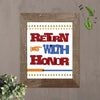 Return With Honor Inspirational Poster Printable