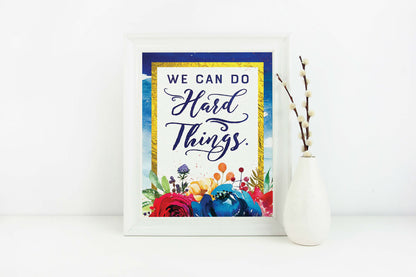 We Can Do Hard Things Inspirational Poster Printable | Mutual 2018 Young Women Printable | Instant Digital Download