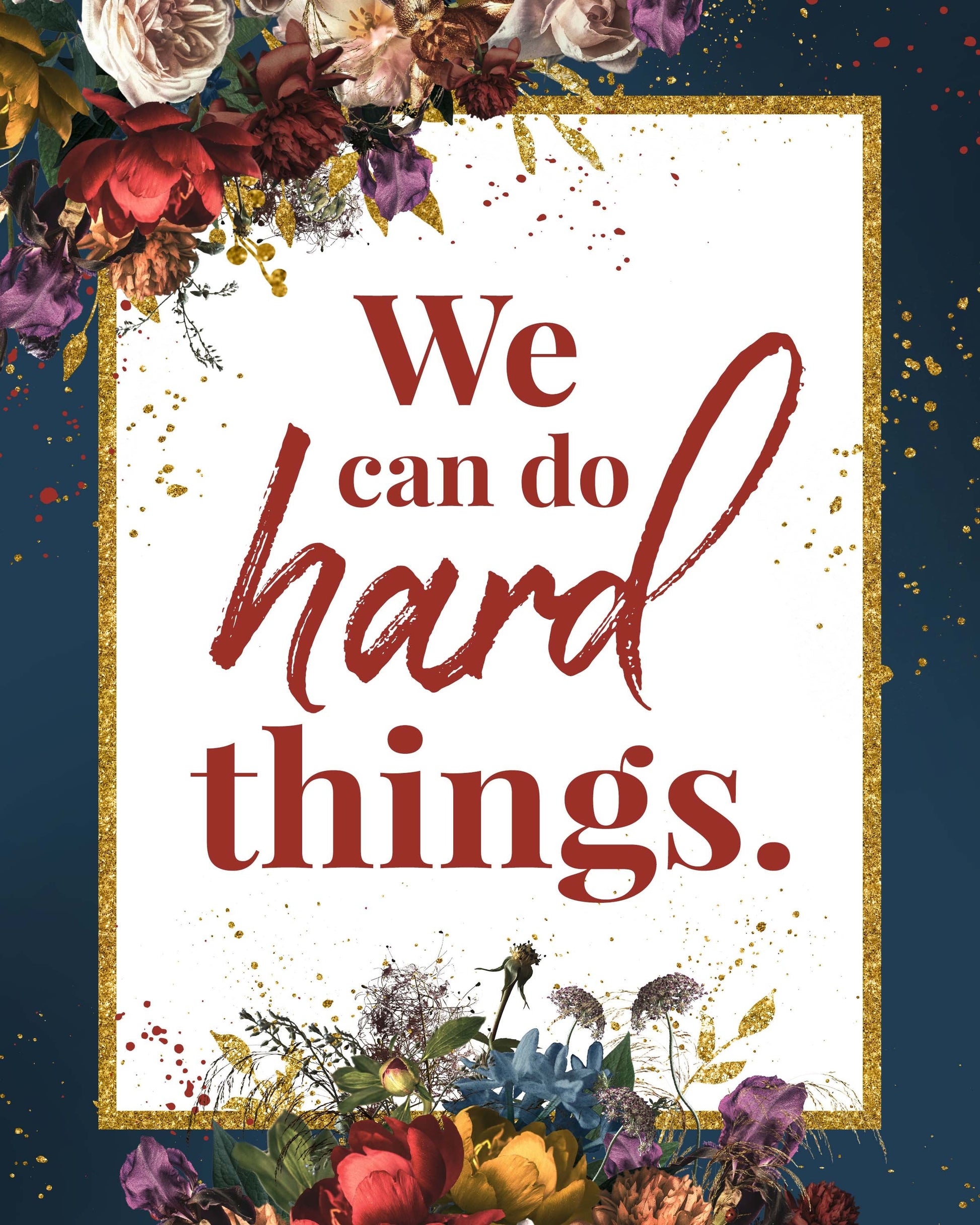 We Can Do Hard Things Inspirational Poster Printable | Mutual 2019 Young Women Printable | Instant Digital Download