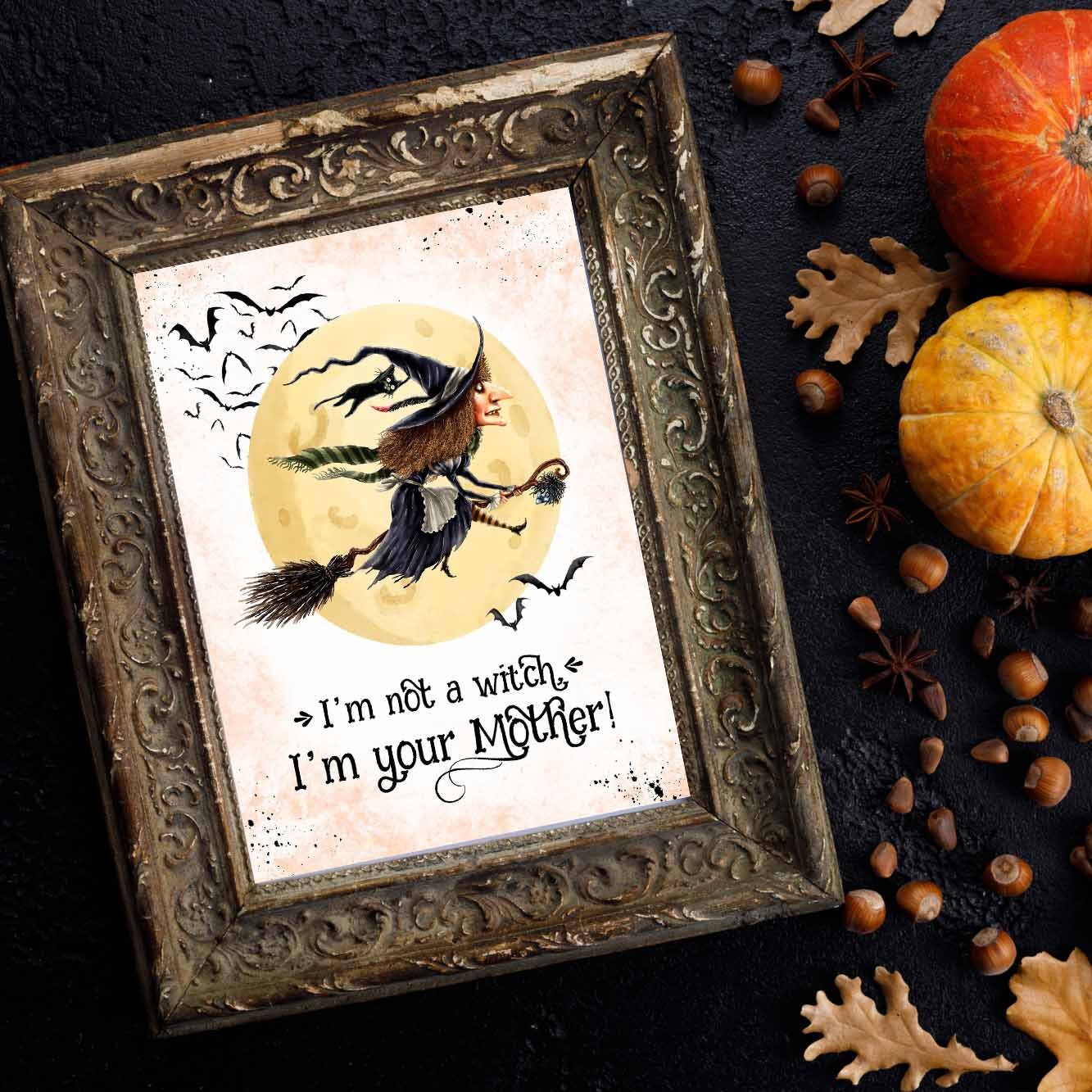 I'm Not a Witch, I'm Your Mother Halloween Printable Kit with Gift Tag and Halloween Coloring Page