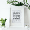 If You Pretend To Work, We Will Pretend To Pay You Printable Posters Digital Download