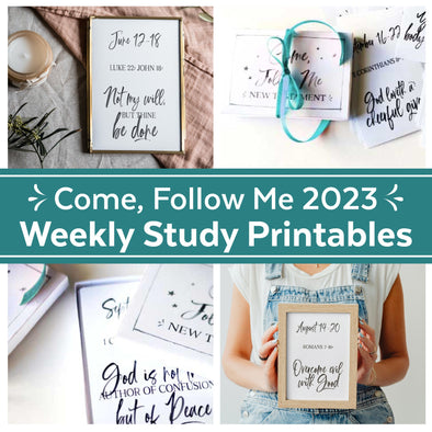 Come Follow Me 2023 Weekly Study Printables | 2023 LDS Come Follow Me Posters and Bookmark
