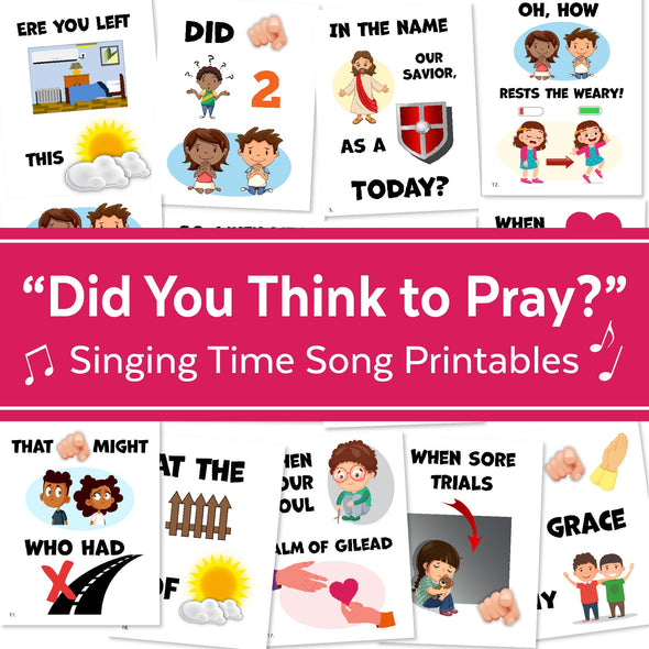 Did You Think To Pray? Primary Song Chart | March 2023 LDS Singing Time | Singing Time Flipchart for Primary Come, Follow Me