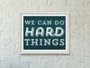 We Can Do Hard Things Vintage Wall Art, Retro Wall Art, Wall Printable, Instant Download